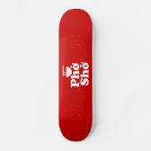Phở Shở Skateboard (Vorderseite)