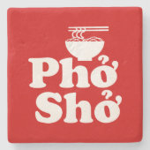 Phở Shở Steinuntersetzer (Vorderseite)