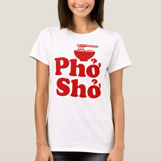 Phở Shở T-Shirt (Vorderseite)