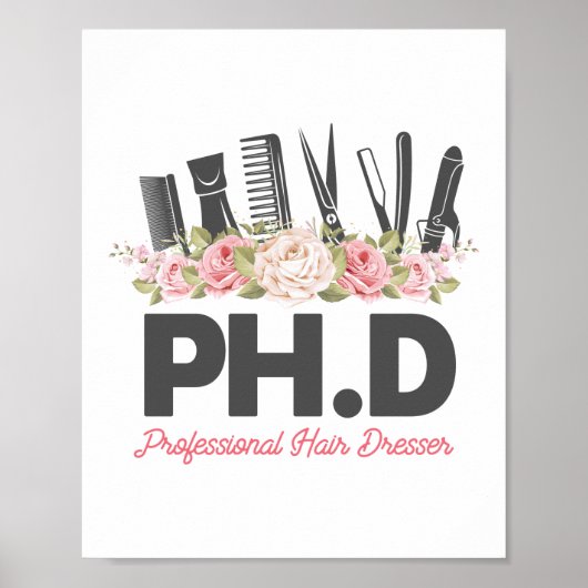 Ph. D Beruflich Hair Dresser Hair Stylist Poster (Vorne)