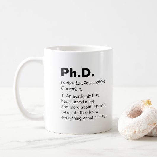 Ph.D. Definition Abschluss lustiger Spaß Kaffeetasse (Mit Donut)