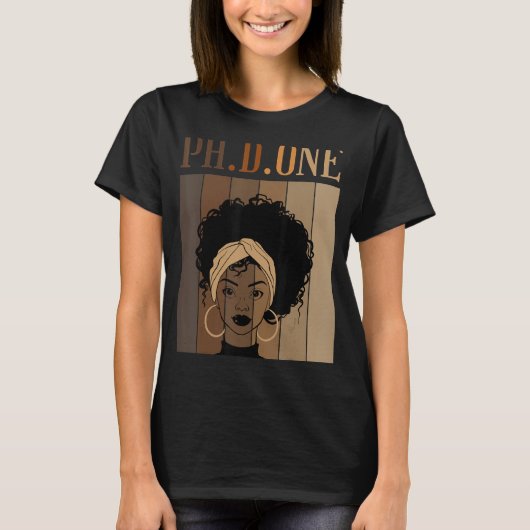 PH D ONE Doktorat Student Abschluss Black Af T-Shirt (Vorderseite)