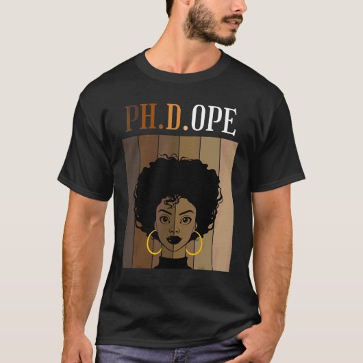 Ph D Ope Phd Doktorand Student Abschluss Black Af T-Shirt (Vorderseite)