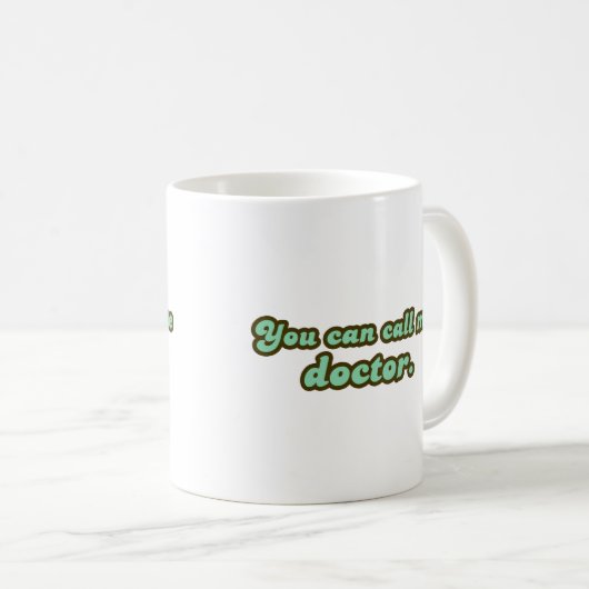 Ph.D. u. MED-SchulAbschluss-Geschenke Kaffeetasse (VorderseiteRechts)