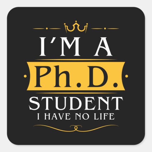 Ph. D. Uni Quadratischer Aufkleber (Vorderseite)