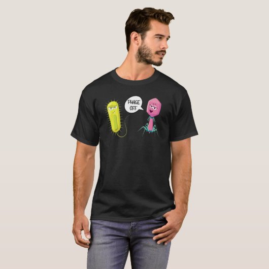 Phage Off Funny Bacteriophage 1 T-Shirt (Vorne ganz)