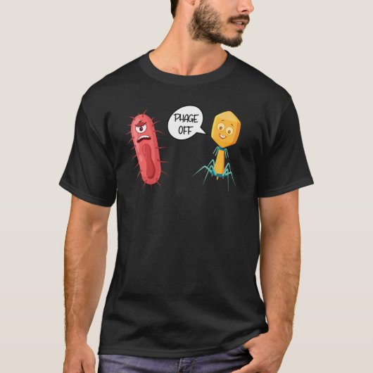 Phage Off Funny Bakteriophage 2 T-Shirt (Vorderseite)