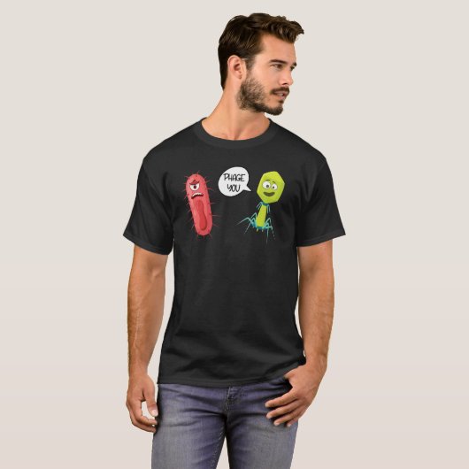Phage You  Bacteriophage T-Shirt (Vorne ganz)