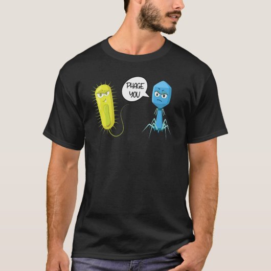 Phage You Funny Bacteriophage 1 T-Shirt (Vorderseite)