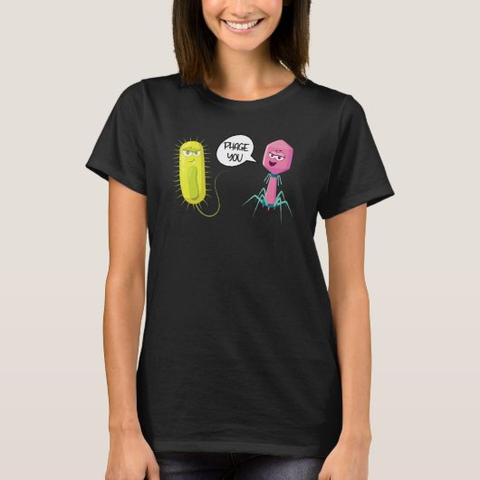 Phage You Funny Bacteriophage 3 T-Shirt (Vorderseite)