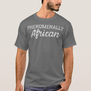 Phänomenal afrikanische Initiativen zur Gleichstel T-Shirt