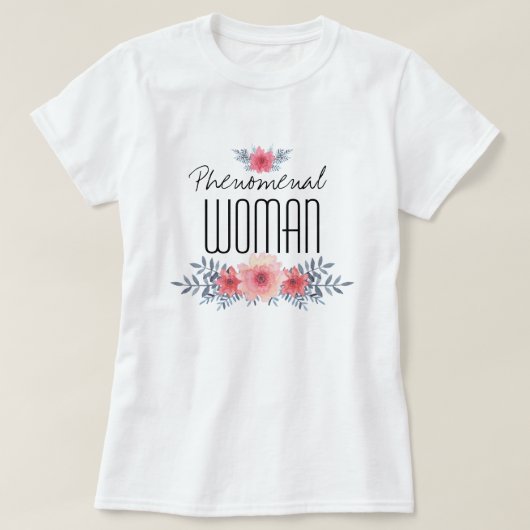 Phänomenale Frau T-Shirt (Design vorne)
