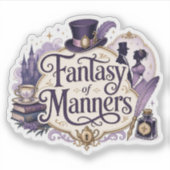 Phantasie der Manieren Aufkleber (Vorderseite)