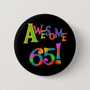 Phantastisch 65 Geburtstagsgeschenke und -geschenk Button