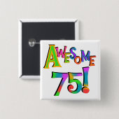 Phantastisch 75 T - Shirt und Geschenke zum Geburt Button (Vorne & Hinten)