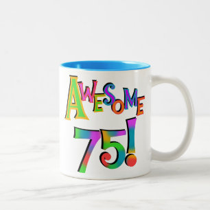 Phantastisch 75 T - Shirt und Geschenke zum Geburt Zweifarbige Tasse