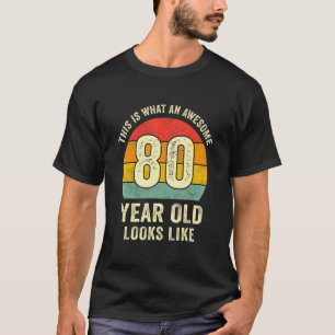 Phantastisch 80 Jahre alt Vintag 80. Geburtstag T-Shirt