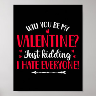 Phantastisch Anti Valentine Liebe Sarcastic Quotei Poster