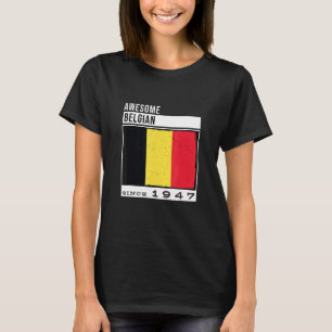 Phantastisch Belgisch Seit 1947 Belgisch 75. Gebur T-Shirt