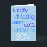 Phantastisch Brilliant Cool Handsome Son Happy Bir<br><div class="desc">Lobesworte "To my Phantastisch Brilliant Cool Handsome Son" auf einer Geburtstagskarte. In verrückt blauen Worten auf einem hellblauen Hintergrund.</div>