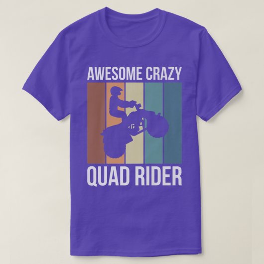 Phantastisch Crazy Quad Rider 152 T-Shirt (Design vorne)