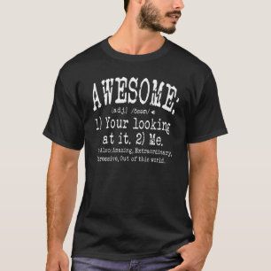 Phantastisch, dass Sie sich die lustige Definition T-Shirt