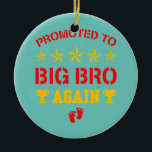 Phantastisch für den großen Bruder wieder lustig ä Keramik Ornament<br><div class="desc">Phantastisch beworben,  um große Brüder wieder lustige ältere Brüder Geschenk. Perfektes Geschenk für Ihren Vater,  Mama,  Papa,  Männer,  Frauen,  Freunde und Familienmitglieder am Erntedank Tag,  Weihnachten,  Muttertag,  Vatertag,  4. Juli,  1776 Unabhängiger Tag,  Veteranen Tag,  Halloween,  Patrick's Day</div>
