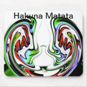 Phantastisch Hakuna Matata Whirlpool Kunstdrucken Mousepad (Vorne)
