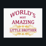 Phantastisch Little Brother Postkarte<br><div class="desc">So ein lustiges Design,  das den phantastischsten kleinen Bruder der Welt ehrt.</div>