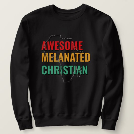Phantastisch melaniert Christlich Sweatshirt (Design vorne)