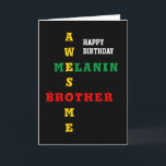 Phantastisch Melanin Brother Happy Birthday Karte<br><div class="desc">Einfache, minimalistische und stilvolle PHANTASTISCHE MELANIN BROTHER-Geburtstagskarte mit Haupttext, der PHANTASTISCHEN MELANIN BROTHER als Kreuzwort in rot, gelb und grün Typografie, Set vor einem reichen schwarzen Hintergrund zeigt. Im Inneren gibt es ein paar inspirierende Zitate und Schrift, die ZOLLBAR sind, sodass man sich mit z.B. einer Hommage oder Kindheitserinnerung personalisieren...</div>
