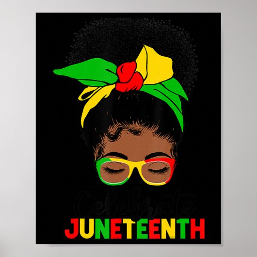Phantastisch Messy Bun Juneteenth Celebrate 1865 1 Poster (Vorne)