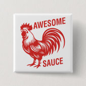 Phantastisch Sauce Rooster Funny Button (Vorderseite)