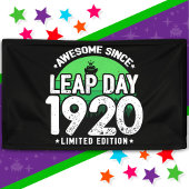 Phantastisch seit 1920 Leap Year Day Feb 29 Geburt Banner