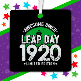 Phantastisch seit 1920 Leap Year Day Feb 29 Geburt Ornament Aus Metall