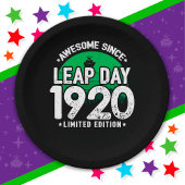 Phantastisch seit 1920 Leap Year Day Feb 29 Geburt Pappteller