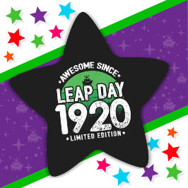 Phantastisch seit 1920 Leap Year Day Feb 29 Geburt Stern-Aufkleber