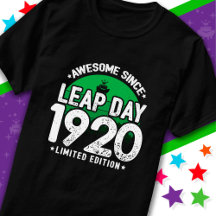 Phantastisch seit 1920 Leap Year Day Feb 29 Geburt