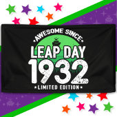 Phantastisch seit 1932 Leap Year Day Feb 29 Geburt Banner