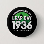 Phantastisch seit 1936 Leap Year Day Feb 29 Birthd Button (Vorderseite)