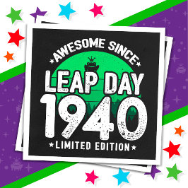 Phantastisch seit 1940 Leap Year Day Feb 29 Geburt Serviette