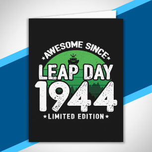 Phantastisch seit 1944 - Leap Day Leap Year Birthd Karte