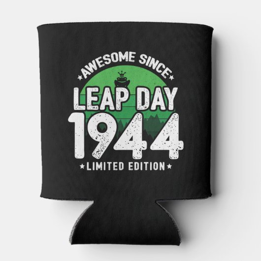 Phantastisch seit 1944 Leap Year Day Feb 29 Birthd Dosenkühler (Rückseite)