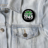 Phantastisch seit 1948 - Leap Day Leap Year Geburt Button (Beispiel)