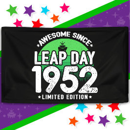 Phantastisch seit 1952 Leap Year Day Feb 29 Geburt Banner