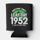 Phantastisch seit 1952 Leap Year Day Feb 29 Geburt Dosenkühler (Rückseite)