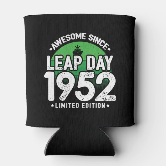 Phantastisch seit 1952 Leap Year Day Feb 29 Geburt Dosenkühler (Rückseite)