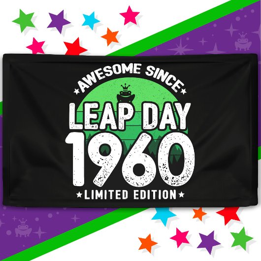 Phantastisch seit 1960 Leap Year Day Feb 29 Geburt Banner
