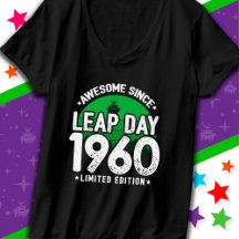 Phantastisch seit 1960 Leap Year Day Feb 29 Geburt