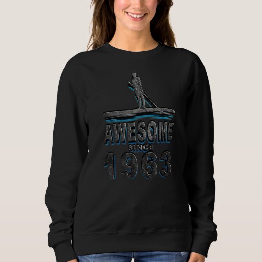 Phantastisch seit 1963 Standup Paddle Board Sweatshirt (Vorderseite)
